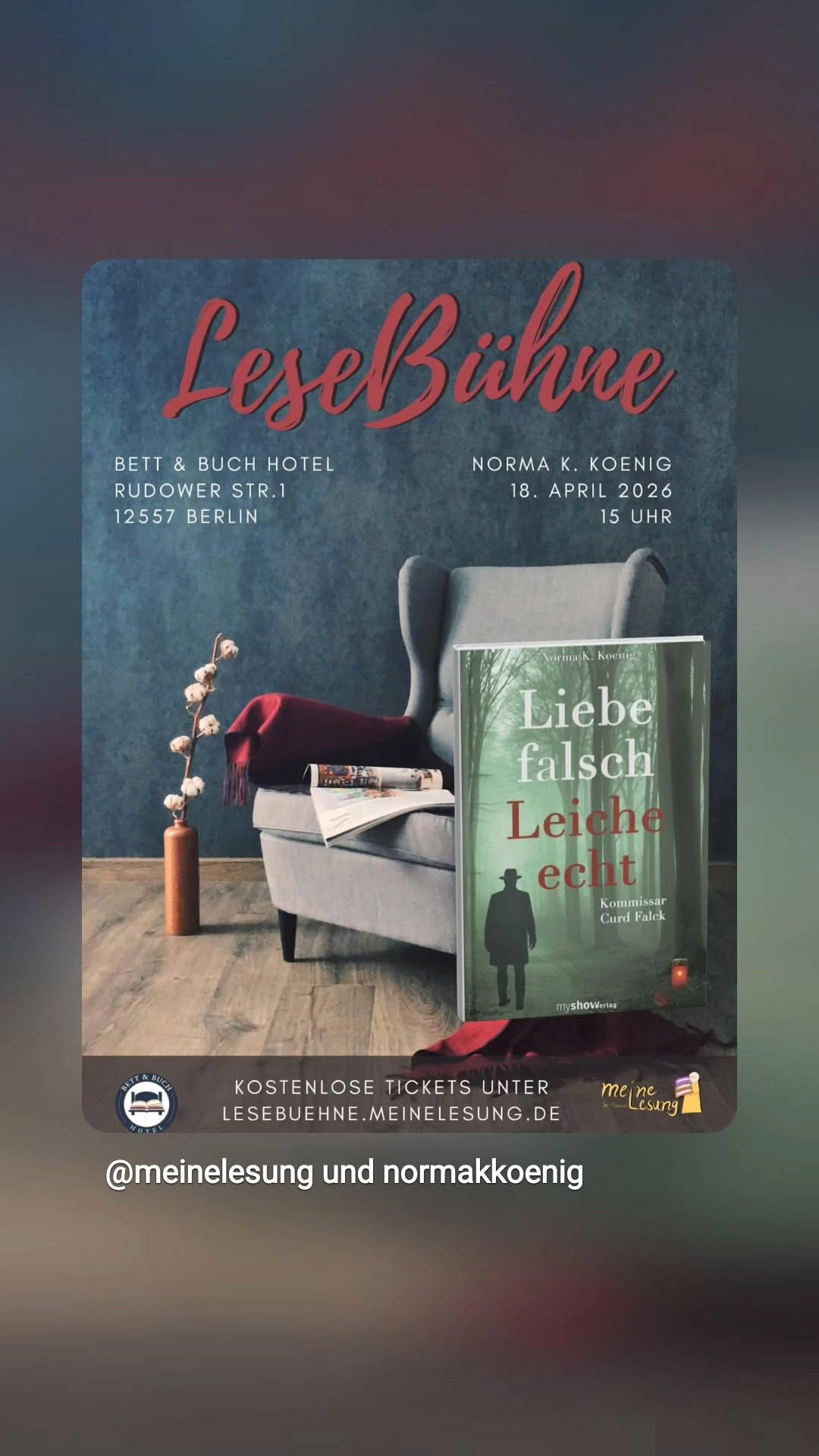 Lesung Norma K Koenig Berlin Liebe falsch Leiche echt LeseBühne Event Plakat