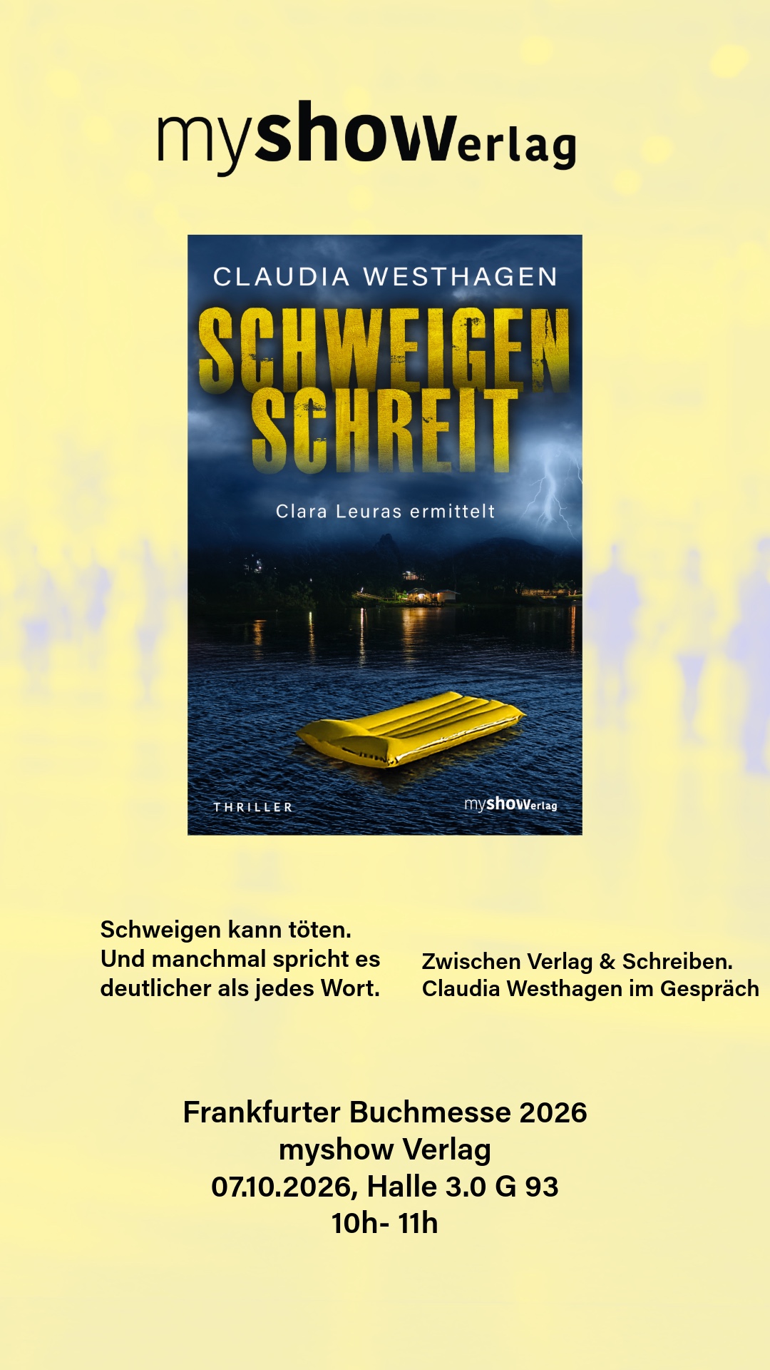 Veranstaltungsplakat: Claudia Westhagen mit „Schweigen schreit – Clara Leuras ermittelt“ auf der Frankfurter Buchmesse 2026, 7. Oktober, Halle 3.0 G93.